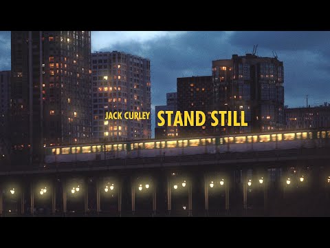 Jack Curley - Stand Still (Official Music Video)