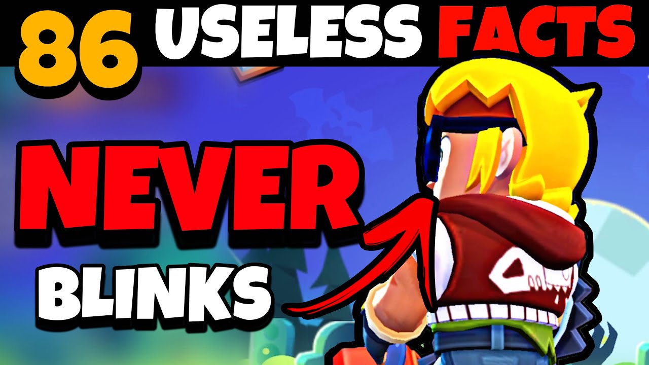 86 USELESS Facts for 86 Brawlers (NEW Edition!!)