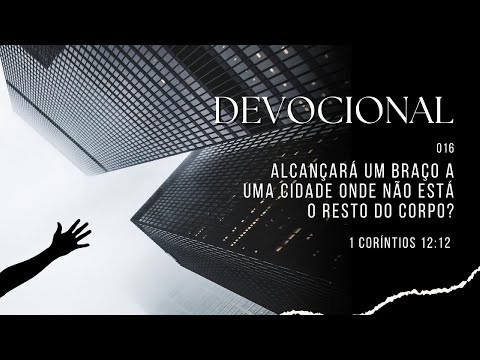 Alcançará um braço a uma cidade onde não está o resto do corpo?