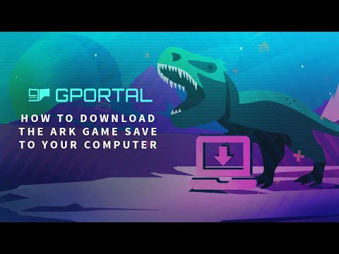 GPORTAL ARK Survival Evolved Server - How to download the ARK game save to your computer