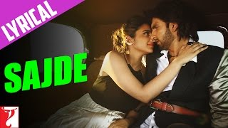 Lyrical: Sajde Song with Lyrics | Kill Dil | Ranveer Singh | Parineeti Chopra | Gulzar