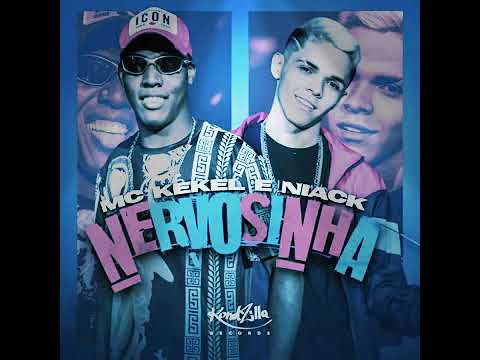 Mc niack e kekel nervosinha
