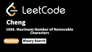 YouTube video 'LeetCode 1898. Maximum Number of Removable Characters'