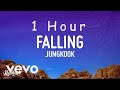 Jungkook BTS Falling Lyrics 1 HOUR