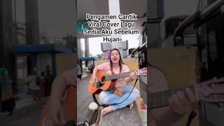Download lagu Sedia Aku Sebelum Hujan Cover #pengamenviral #cover #shorts #feedshorts #viral #shortvideo #fyp mp3