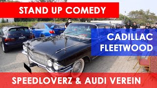 Cadillac Fleetwood versi Stand Up Comedy – Morning Run Speedloverz Carvlog Audi Verei