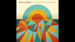 Sola Rosa - Wiggle Ft Olivier Daysoul video