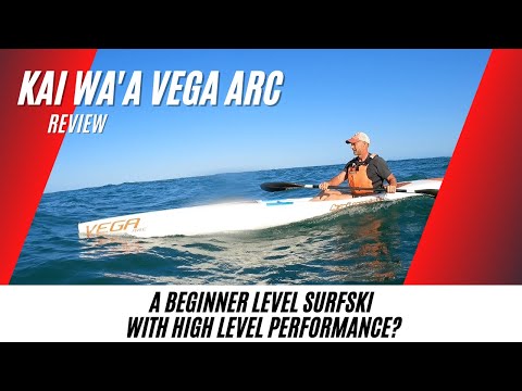 Kai Wa'a Vega Arc Surfski Review