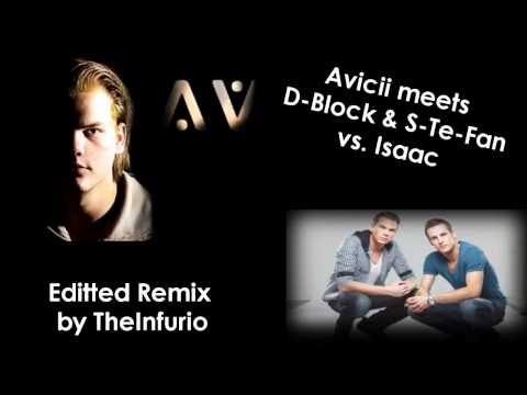 Avicii ft. D-Block & S-Te-Fan vs Isaac - Levels in the air (Edit by TheInfurio)