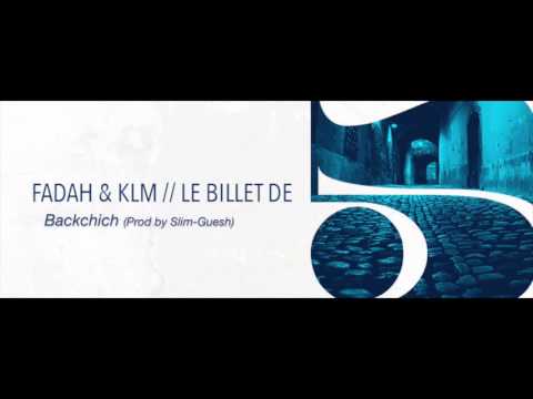 Fadah & KLM - Backchich (Prod by Slim-Guesh)