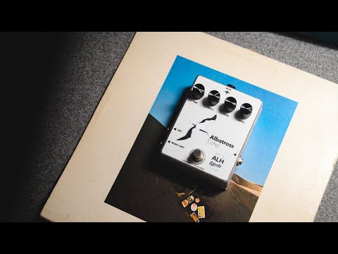 Incroyablement MUSICAL l ALH Effect Albatross