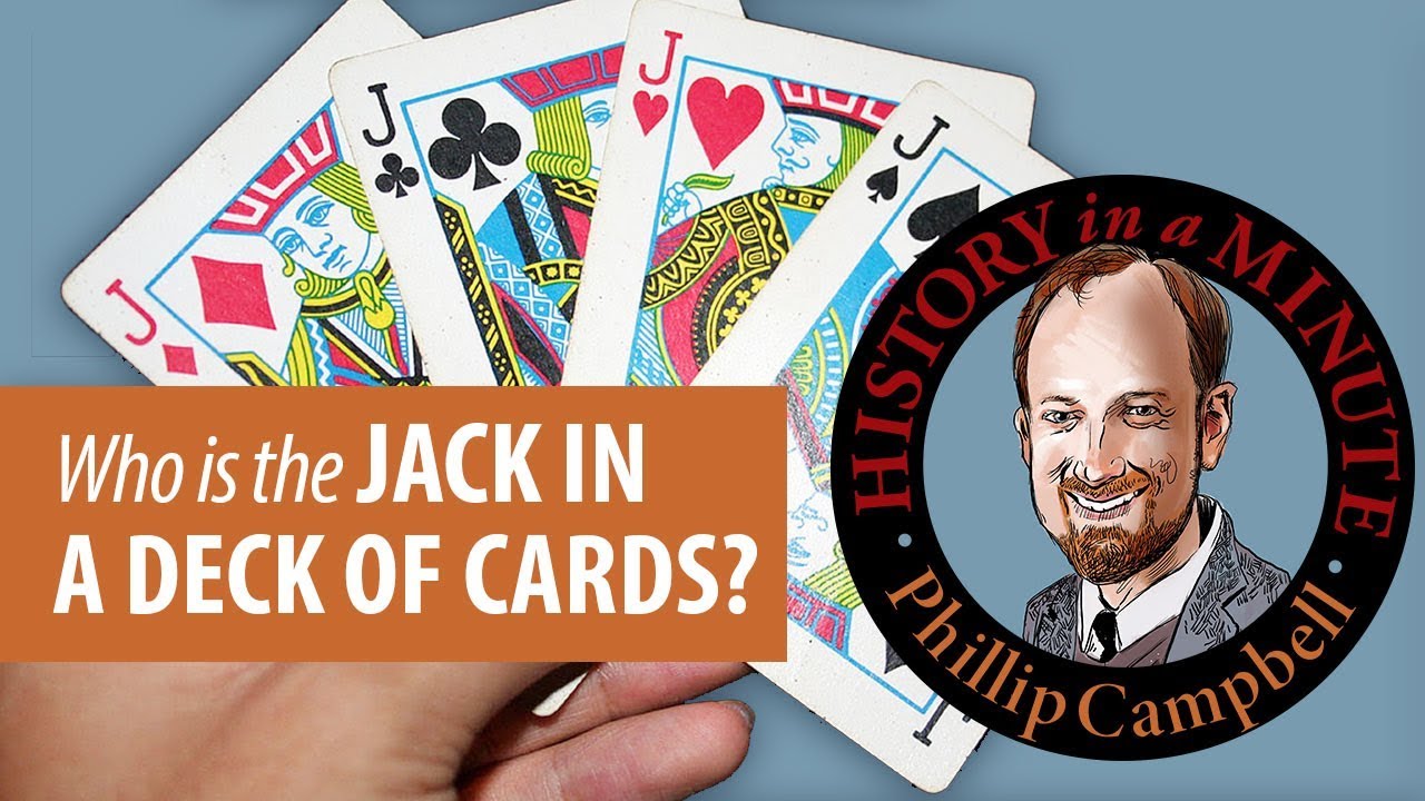 Who is the Jack in a Deck of Cards: History in a Minute (Episode 39)