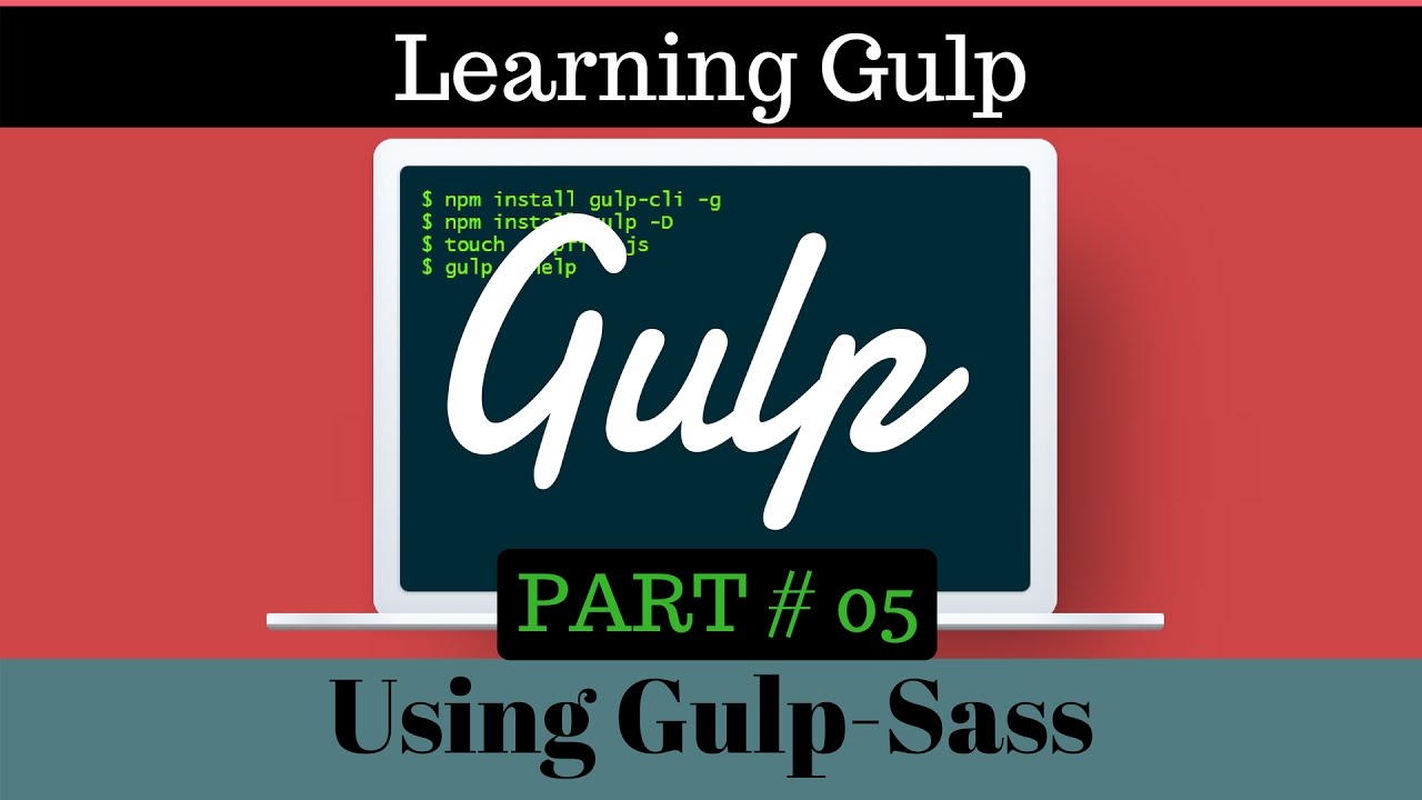 Gulp Basic Tutorial [05] : Learn how to use SASS with Gulp
