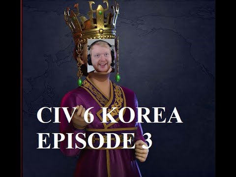 Civ 6 Korea Playthrough, Episode 3 - The Bells of War Toll