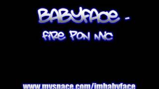 Babyface - Fire Pon Mic