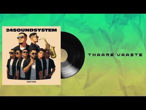 THAARE VAASTE || OFFICIAL AUDIO || 24SOUNDSYSTEM