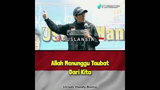 Download lagu ALLAH MENUNGGU TAUBAT KITA.#USTAD HANDY BONNY.# mp3