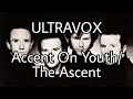 ULTRAVOX - Accent On Youth/The Ascent (Lyric Video)