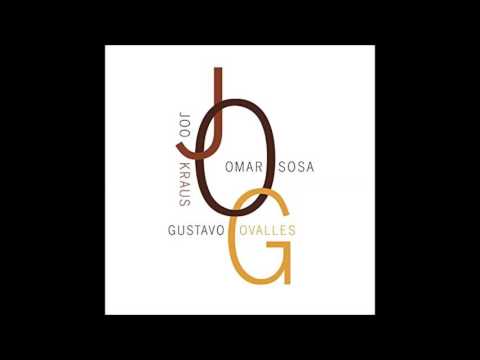 Joo Kraus, Omar Sosa, Gustavo Ovalles - Peace River