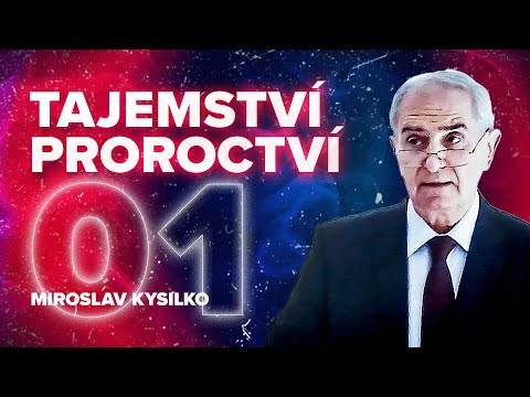 Miroslav Kysilko: Tajemství proroctví – Zjevení Ježíše Krista (1/12)