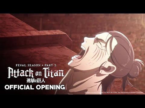 Attack on Titan Season 4 (Final Season) Part 2 - Opening | The Rumbling
