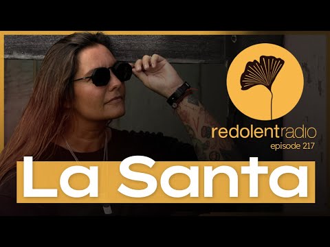 LA SANTA Redolent Radio 217