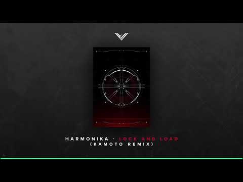 Harmonika - Lock and Load ( Kamoto Remix )