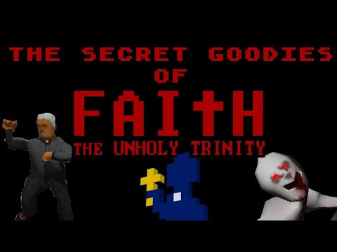 The Secret "Goodies" of Faith: The Unholy Trinity