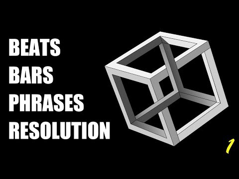 Beats, Bars, Phrases & Resolution - Tutorial (1 of 2)