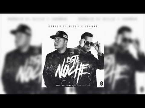 Ronald El Killa ft Juanka El Problematik - Esta Noche
