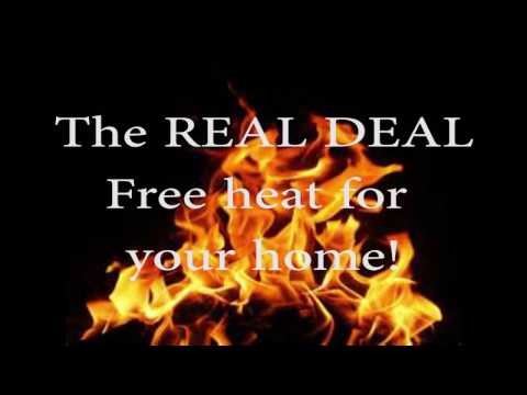 The REAL DEAL FREE Heat for life! -DIY Daddy