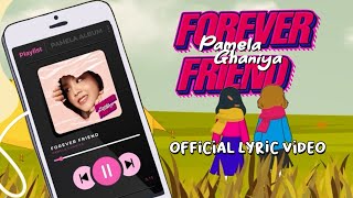 Download lagu PAMELA GHANIYA - FOREVER FRIEND mp3 Download lagu PAMELA GHANIYA - FOREVER FRIEND mp3
