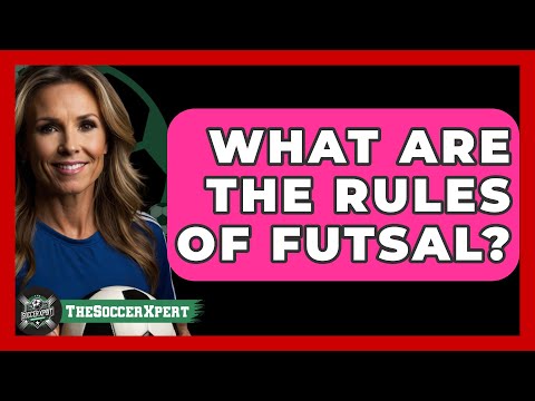 What Are The Rules Of Futsal? - The Sport Xpert