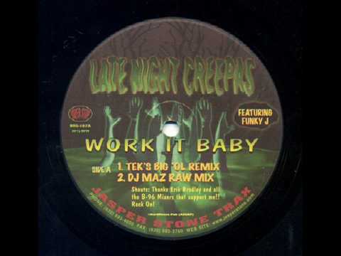 Late Night Creepas feat Funky J - Work It Baby(Tek's Big Ol remix)