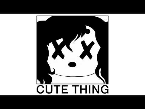 Video thumbnail for Cute Thing (2018)
