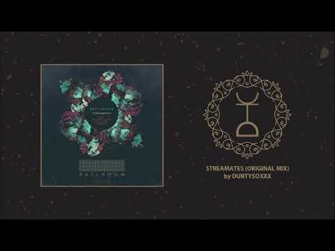 Durtysoxxx - Streamates (Original Mix)