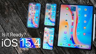 iOS 15.4 - Is It Ready?