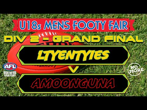 2025 Footy Fair - Mens U18 Div 2 Grand Final: Ltyentyies v Amoonguna