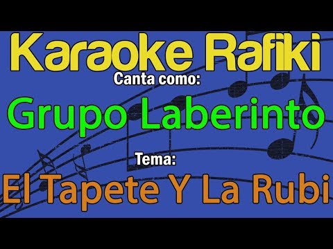 Grupo Laberinto - El Tapete Y La Rubi Karaoke Demo