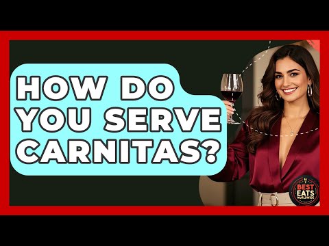 How Do You Serve Carnitas? - Best Eats Worldwide