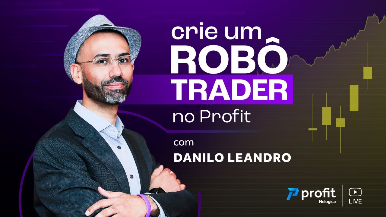 Como criar um ROBÔ TRADER no PROFIT do ABSOLUTO ZERO? - Com Danilo Leandro