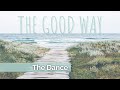 18th Sept 2022 | The Good Way -The Dance | Meg Searle