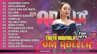 Download lagu TASYA ROSMALA - KERANDA CINTA, KEHILANGAN || OM ADELLA FULL ALBUM TERBARU 2025 mp3