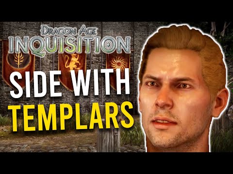 Dragon Age Inquisition - Why You Should SIDE WITH THE TEMPLARS