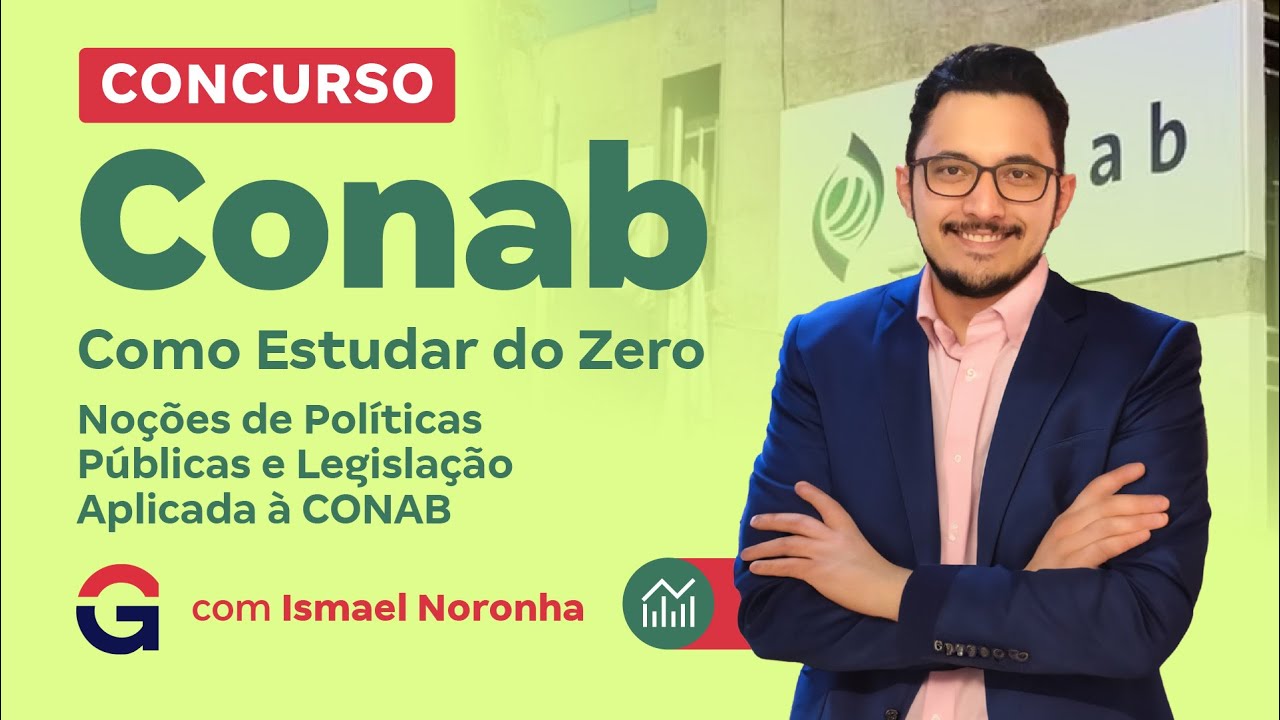 Concurso da CONAB | Como Estudar do Zero Noções de Políticas Públicas e Legislação Aplicada à CONAB