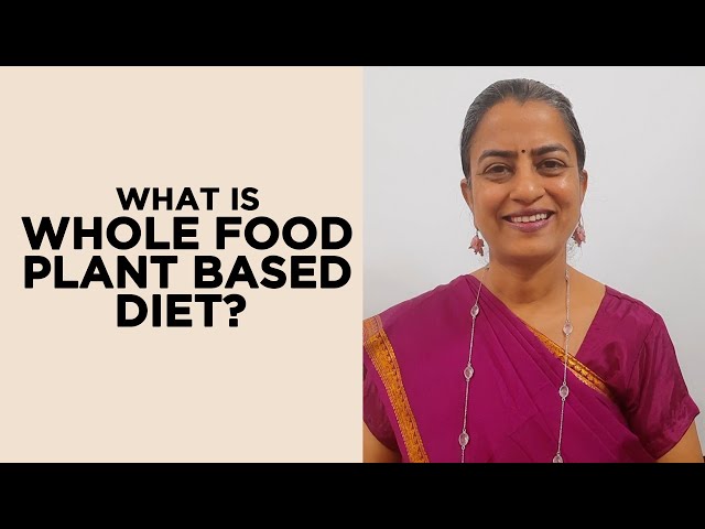 A Beginner's Guide to Whole Food Plant Based Diet | Healthy Living | Fit Tak