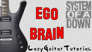 Lazy 'Ego Brain' guitar tutorial [System of a Down]