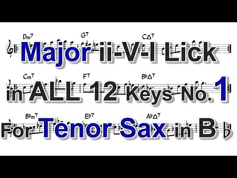Major ii-V-I Lick in ALL 12 keys for Tenor Sax (in Bb)- No.1