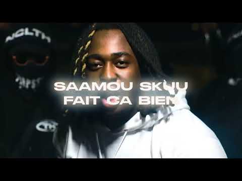 [EXCLU] SAAMOU SKUU - FAIT CA BIEN
