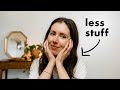 How I Learned to Want Less | minimalism & simple living
